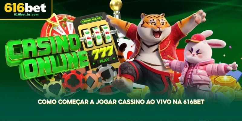 jogar cassino ao vivo na 616bet é simples, rápido e ideal para quem busca diversão online